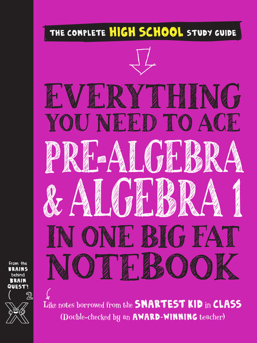 Title details for Everything You Need to Ace Pre-Algebra and Algebra I in One Big Fat Notebook by Workman Publishing - Available